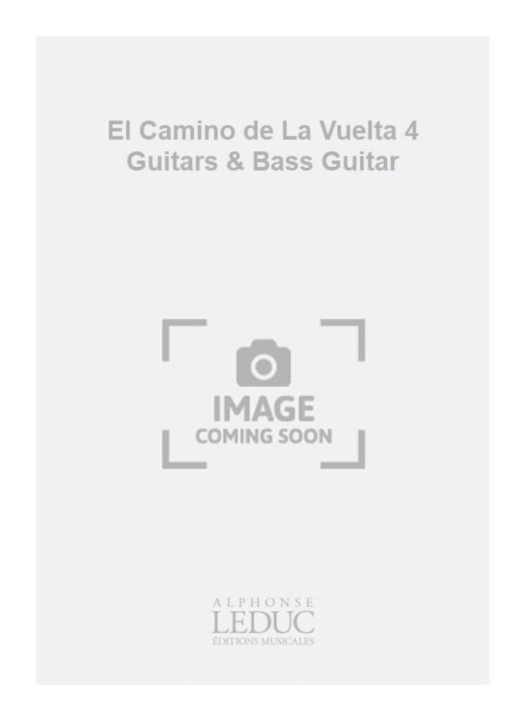 El Camino de La Vuelta 4 Guitars & Bass Guitar